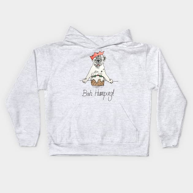 Bah humbug - Bah humpug - Pug lover gift Kids Hoodie by B-ARTIZAN